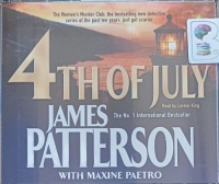 4th of July written by James Patterson with Maxine Paetro performed by Lorelei King on Audio CD (Abridged)